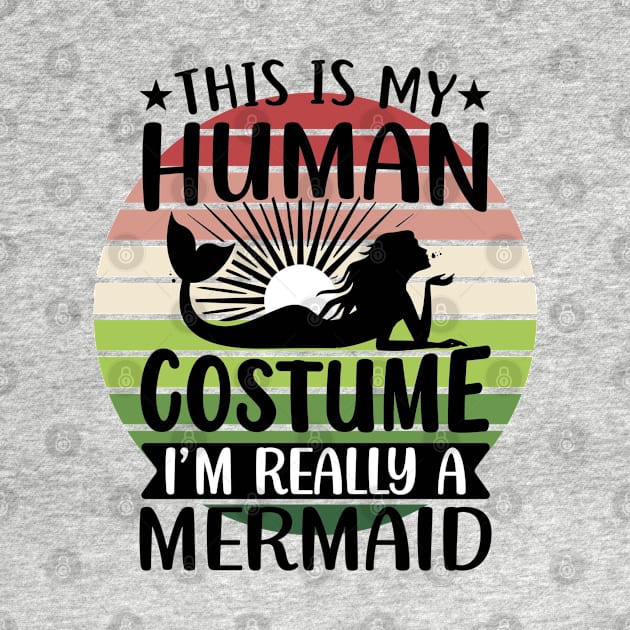 This is my human costume, I'm really a Mermaid by Disentangled